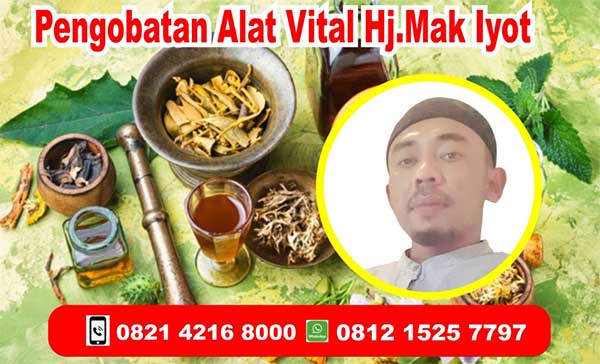 Pengobatan Alat Vital Tegal Hj. Mak Iyot